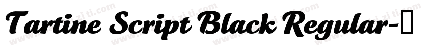 Tartine Script Black Regular字体转换